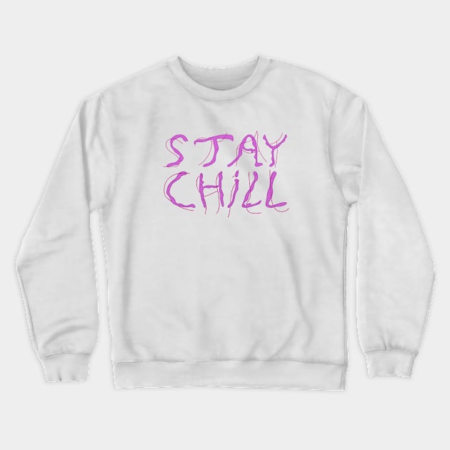 stay chill Crewneck Sweatshirt by ozs-shop